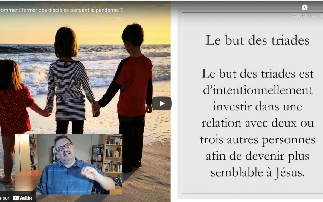 Comment former des disciples pendant la pandémie ?